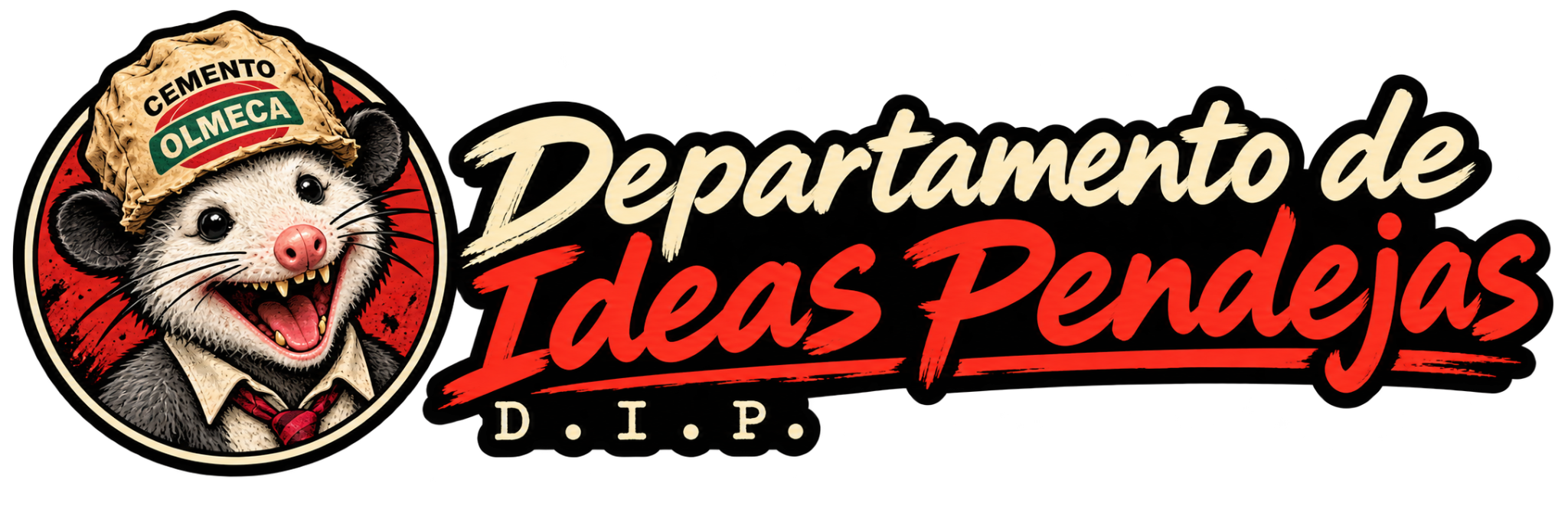 Departamento de Ideas Pendejas · D.I.P.